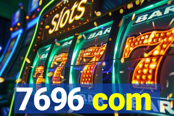 7696 com